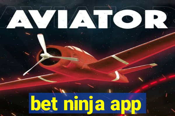 bet ninja app